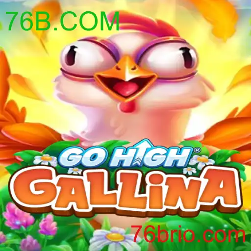 GoHighGallina - Uma Nova Tendência no Mundo dos Jogos